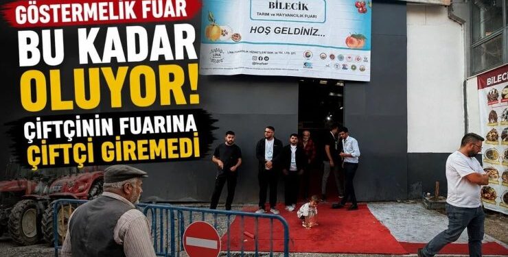 Tarım Şehri Bilecik’te Çiftçiyi tarım fuarına almadılar